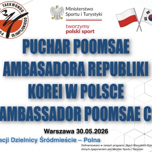 Puchar Poomsae Ambasadora Republiki Korei w Polsce - Warszawa